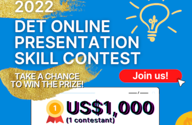 Take a Chance to Win the Prize! Join the 2022 DET Online Presentation Skill Contest